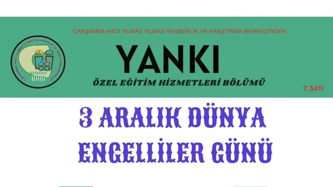 YANKI 3 ARALIK ENGELLİLER GÜNÜ SAYISIYLA YAYINDA !!!